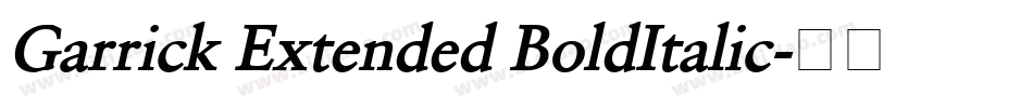 Garrick Extended BoldItalic字体转换